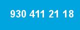930 411 21 18